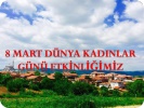 8 MART 2017 KADINLAR GÜNÜ ETKİNLİĞİMİZ